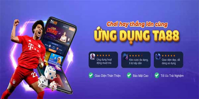 Tải App Ta88 cá cược tiện lợi mọi thời điểm